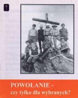 Powołanie - czy tylko dla wybranych?