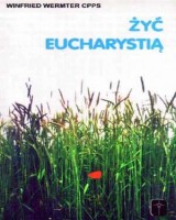 Żyć Eucharystią