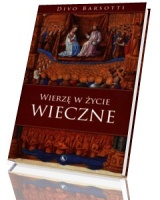 Wierzę w życie wieczne