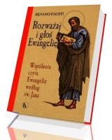 Rozważaj i głoś Ewangelię. Wspólnota czyta Ewangelię według św. Jana