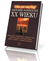 Gdzie jest twój Bóg? Historie nawróceń XX wieku