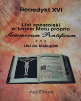List apostolski w formie Motu proprio. Summorum pontificum