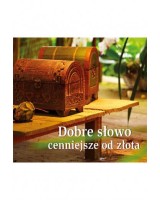 Perełka 139. Dobre słowo cenniejsze od złota