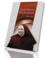 Zaślubiona Wschodowi. Wspomnienia