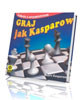 Graj jak Kasparow - okładka książki