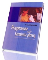 Przygotowanie do karmienia piersią