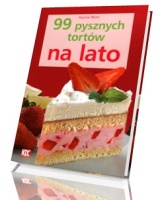 99 pysznych tortów na lato