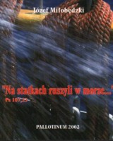 Na statkach ruszyli w morze... (Ps 107,23)