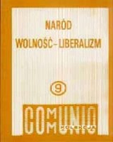 Naród, wolność, liberalizm. Seria: Kolekcja Communio. Tom 9