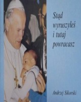 Stąd wyruszyłeś i tutaj powracasz