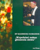 Wypełniać nakaz głoszenia słowa (Kol 1,25)