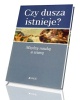 Czy dusza istnieje? Między nauką - okładka książki