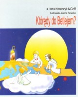 Którędy do Betlejem?