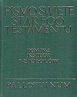 Pismo Święte Starego Testamentu. Tom IV-2. Księgi 1-2 Królów