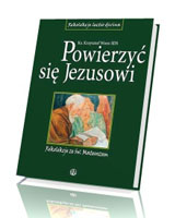 Powierzyć się Jezusowi. Rekolekcje ze św. Mateuszem