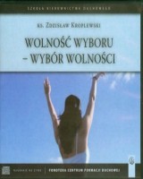Wolność wyboru. Wybór wolności (CD)