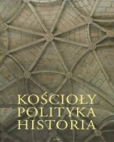 Kościoły. Polityka. Historia