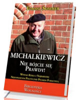 Michalkiewicz. Nie bójcie się prawdy