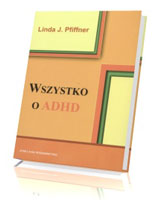 Wszystko o ADHD