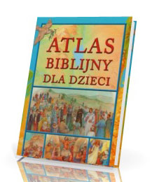 Atlas biblijny dla dzieci