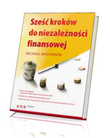 Sześć kroków do niezależności finansowej