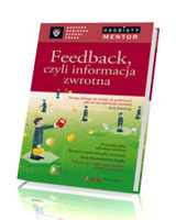 Feedback czyli informacja zwrotna. Osobisty mentor - Harvard Business School Press