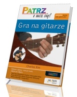 Gra na gitarze. Patrz i ucz się!