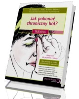 Jak pokonać chroniczny ból? Trening