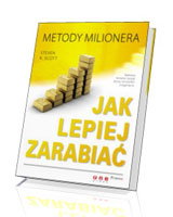 Jak lepiej zarabiać. Metody milionera