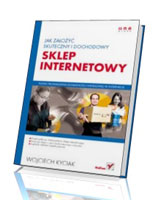 Jak założyć skuteczny i dochodowy sklep internetowy