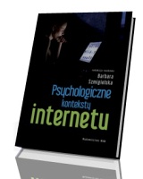 Psychologiczne konteksty internetu