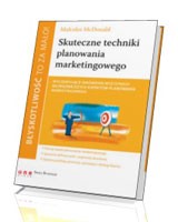 Błyskotliwość to za mało! Skuteczne techniki planowania marketingowego