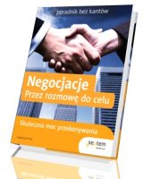 Negocjacje. Przez rozmowę do celu. Poradnik bez kantów