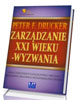 Zarządzanie w XXI wieku - wyzwania - okładka książki