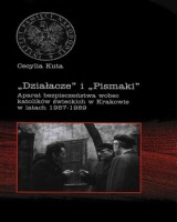 Działacze i pismaki. Aparat bezpieczeństwa wobec organizacji katolików świeckich w krakowie w latach 1957-1989