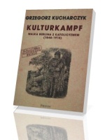 Kulturkampf. Walka Berlina z katolicyzmem (1846-1918)