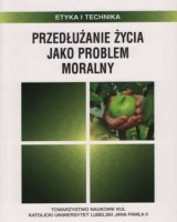Przedłużanie życia jako problem moralny
