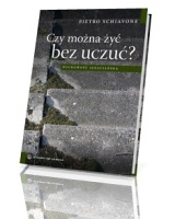 Czy można żyć bez uczuć?