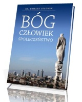 Bóg. Człowiek. Społeczeństwo