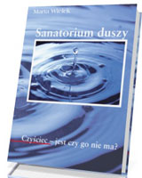 Sanatorium duszy. Czyściec - jest czy go nie ma?