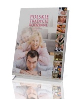 Polskie tradycje rodzinne