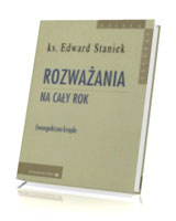 Rozważania na cały rok. Ewangeliczne krople. Seria: Dzieła zebrane