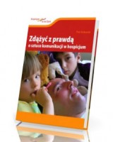 Zdążyć z prawdą. O sztuce komunikacji w hospicjum