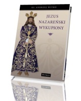 Jezus Nazareński Wykupiony - okładka książki