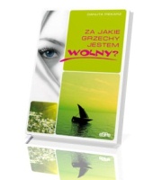 Za jakie grzechy jestem wolny