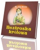 Beztroska królowa - okładka książki