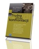 Trudna sztuka konfrontacji - okładka książki