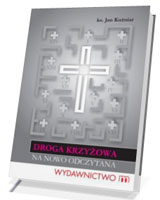 Droga Krzyżowa na nowo odczytana