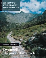 Zeszyty Formacji Duchowej nr 46. Ewangelia dla początkujących