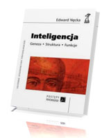 Inteligencja. Geneza. Struktura. Funkcje. Seria: Postępy psychologii